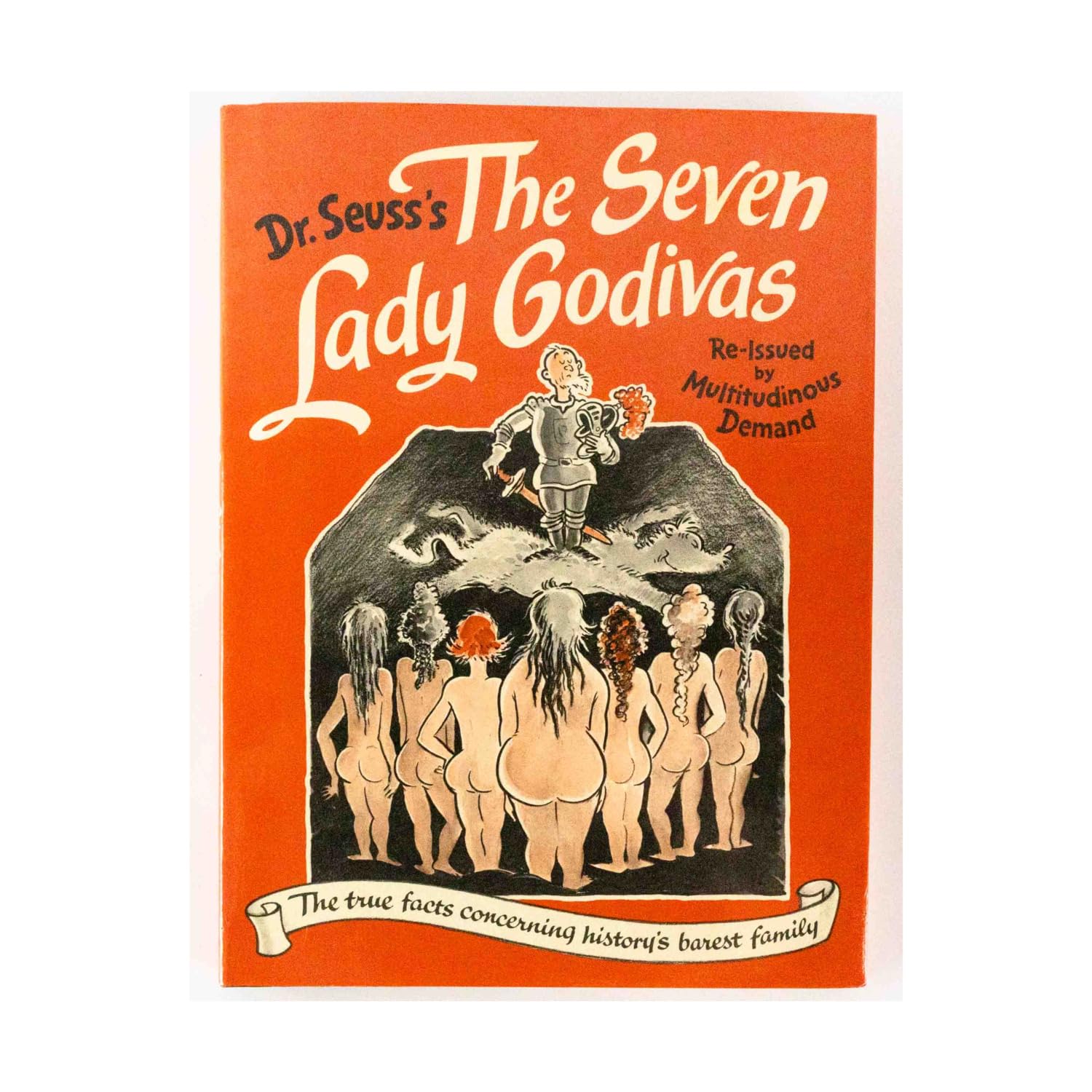 The Seven Lady Godivas: The True Facts Concerning History's Barest Family Books