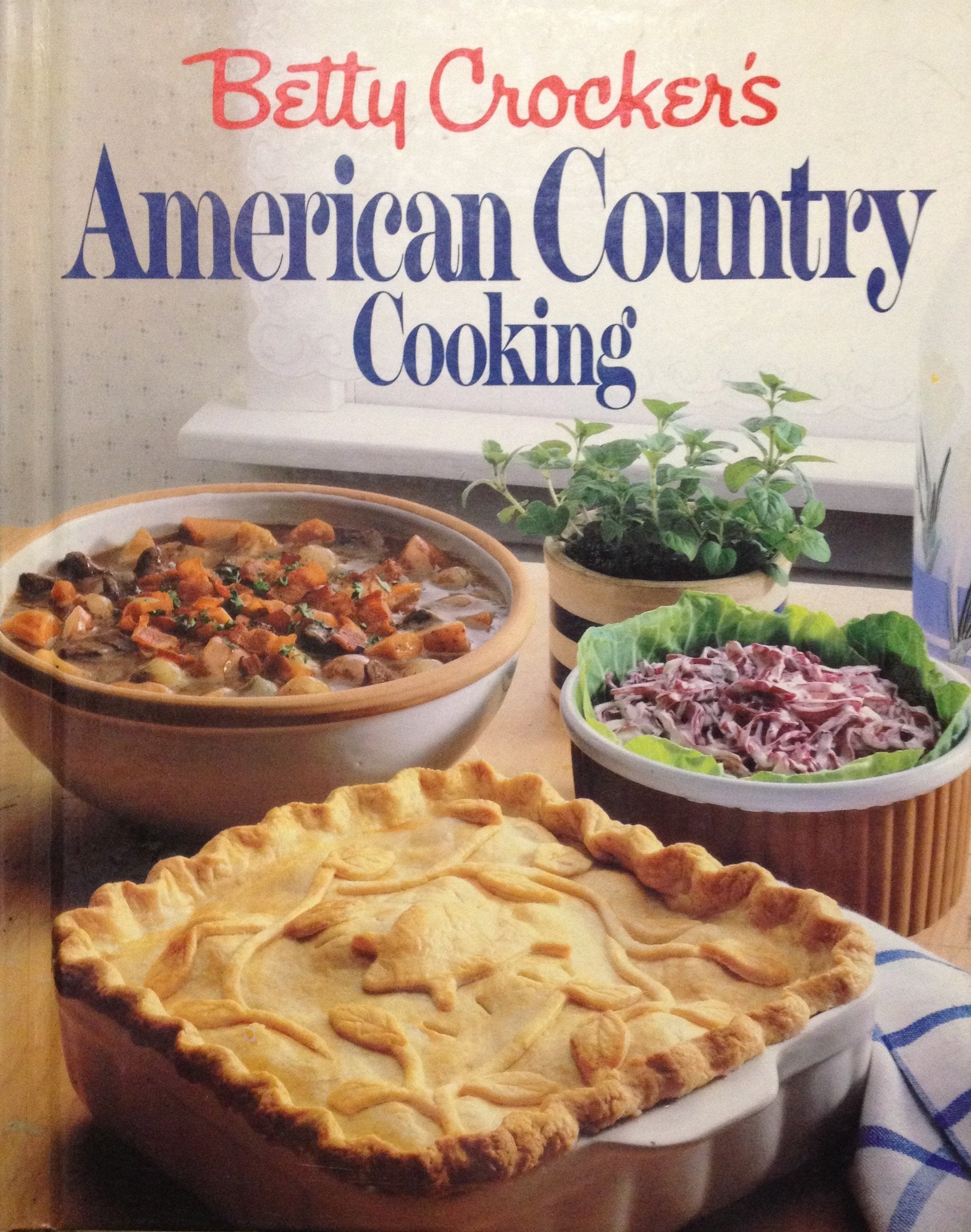 Betty Crocker's American Country Cooking Cooking & Enjoying