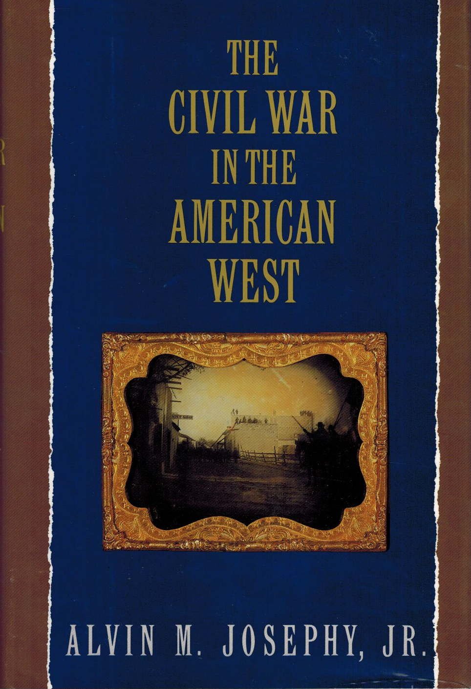 The Civil War in the American West Politics & History