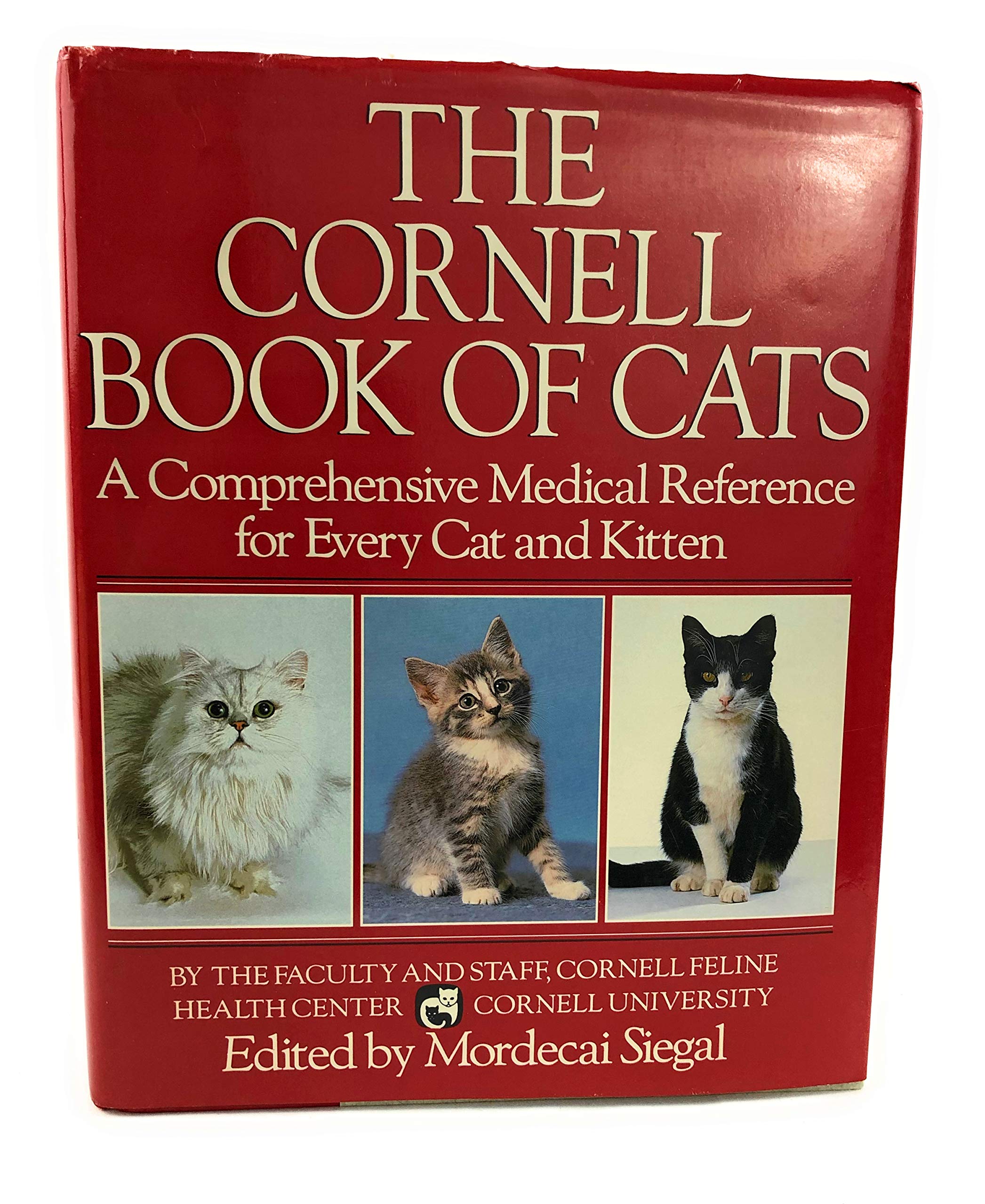 The Cornell Book of Cats: A Comprehensive Medical Reference for Every Cat and Kitten book