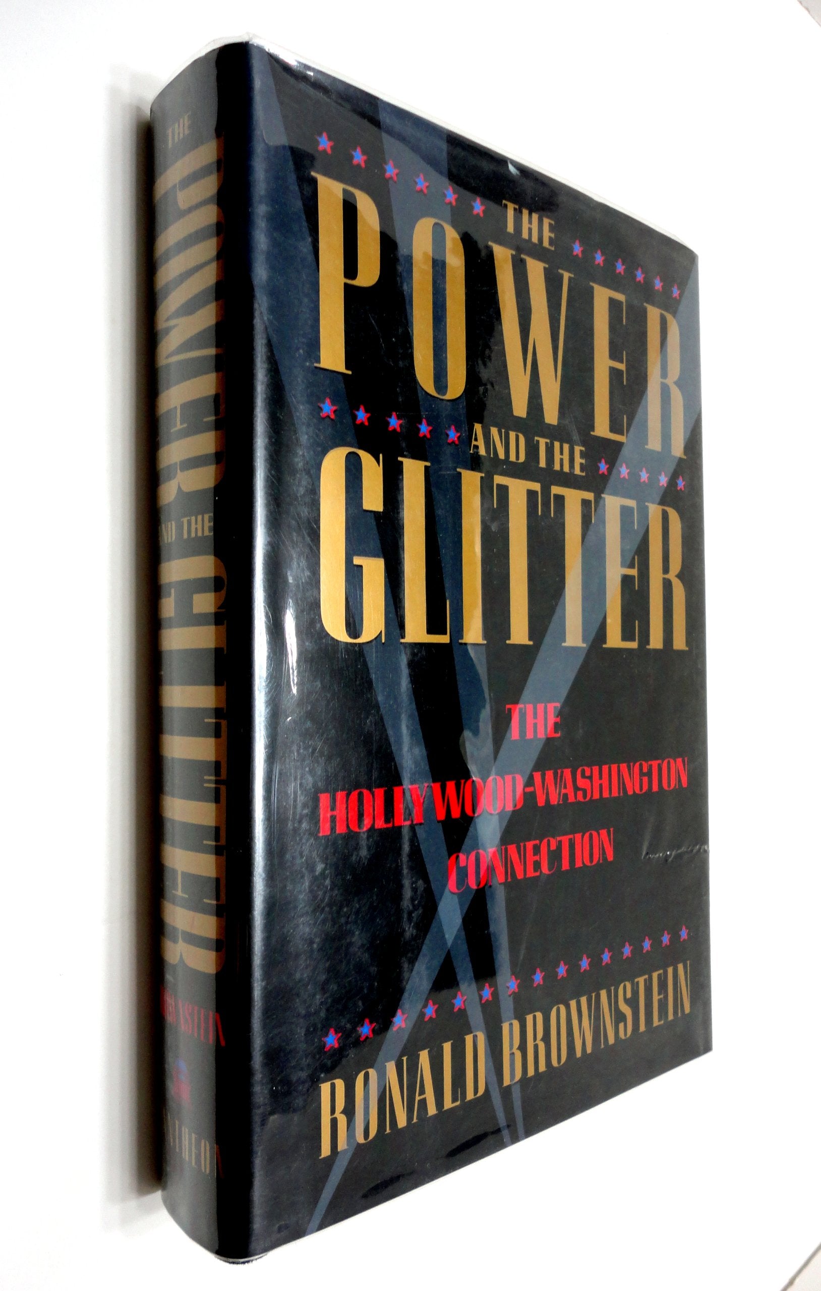 The Power and the Glitter: The Hollywood-Washington Connection book