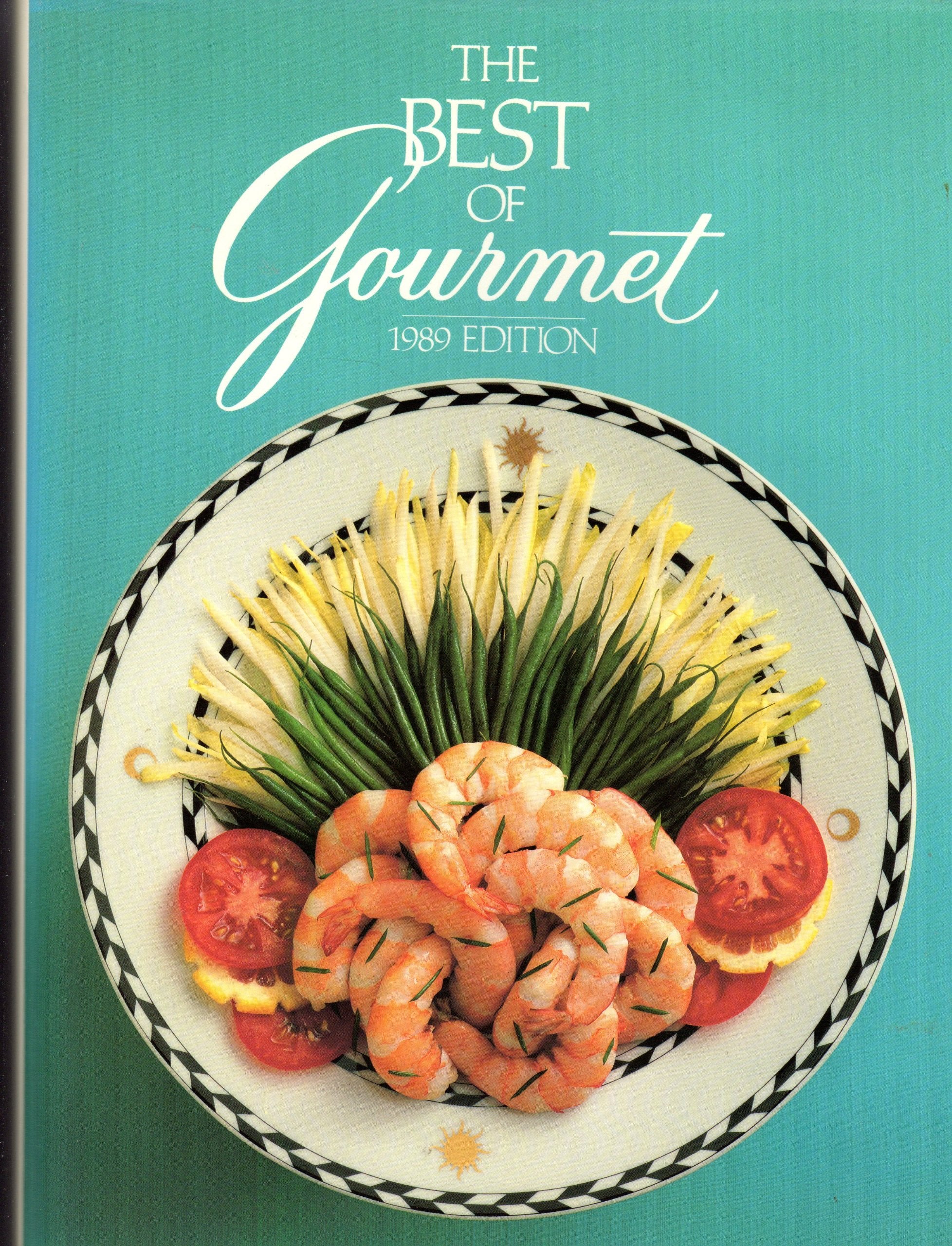 The Best of Gourmet, 1989: All of the Beautifully Illustrated Menus from 1988 Plus over 500 Selected Recipes book
