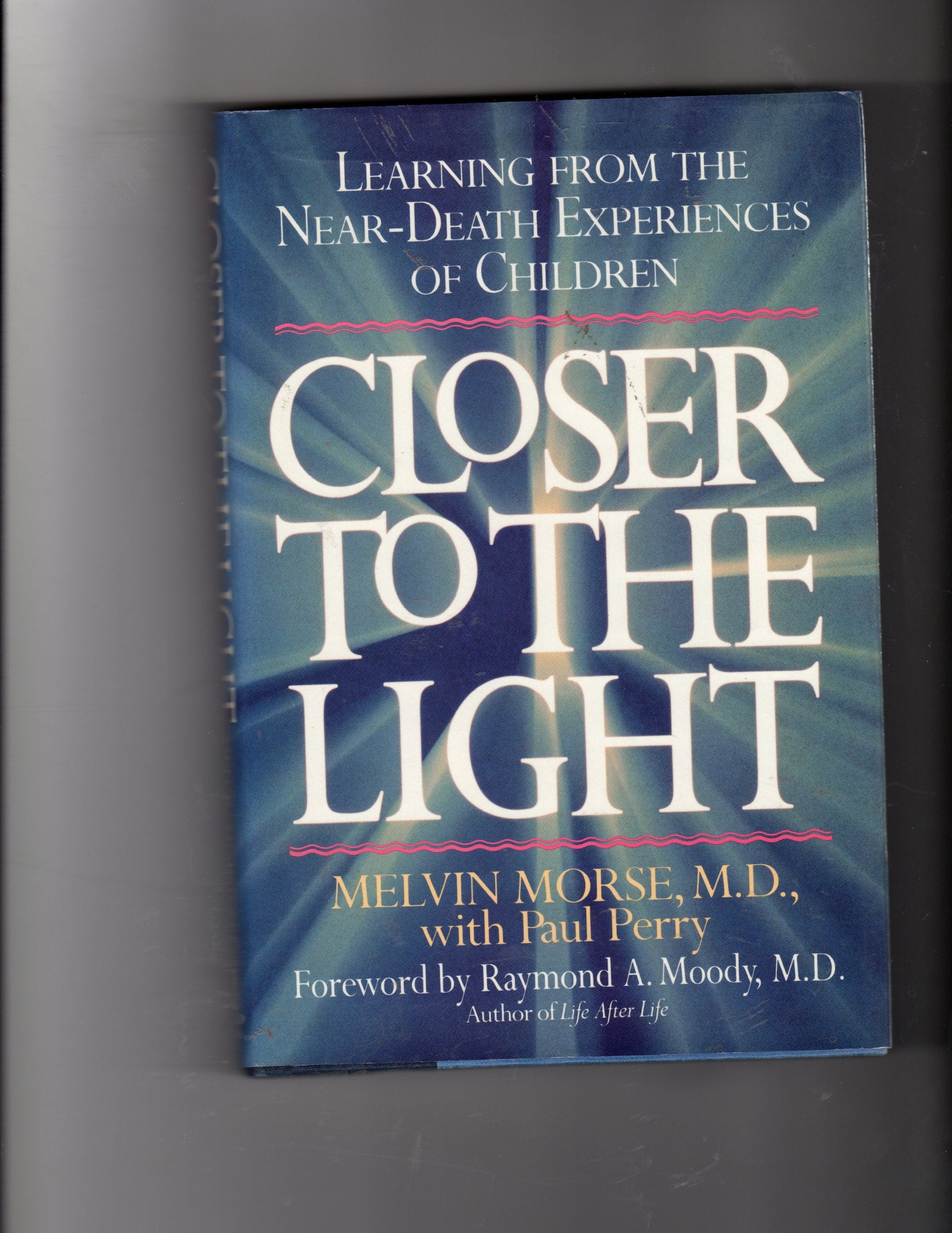 Closer to the Light: Learning from Children's Near-Death Experiences Death & Mourning