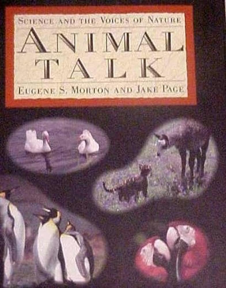Animal Talk: Science and the Voices of Nature Business & Technology