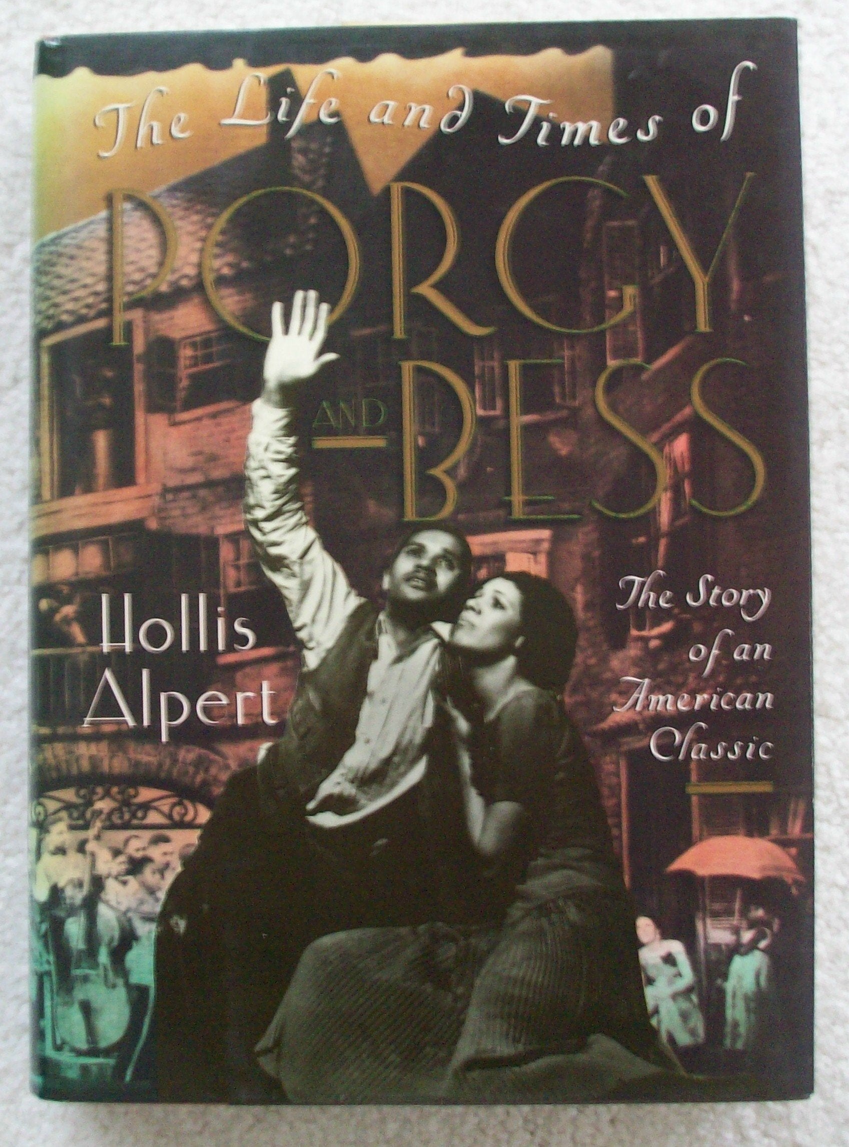 The Life and Times of Porgy and Bess: The Story of an American Classic Film, Art & Culture