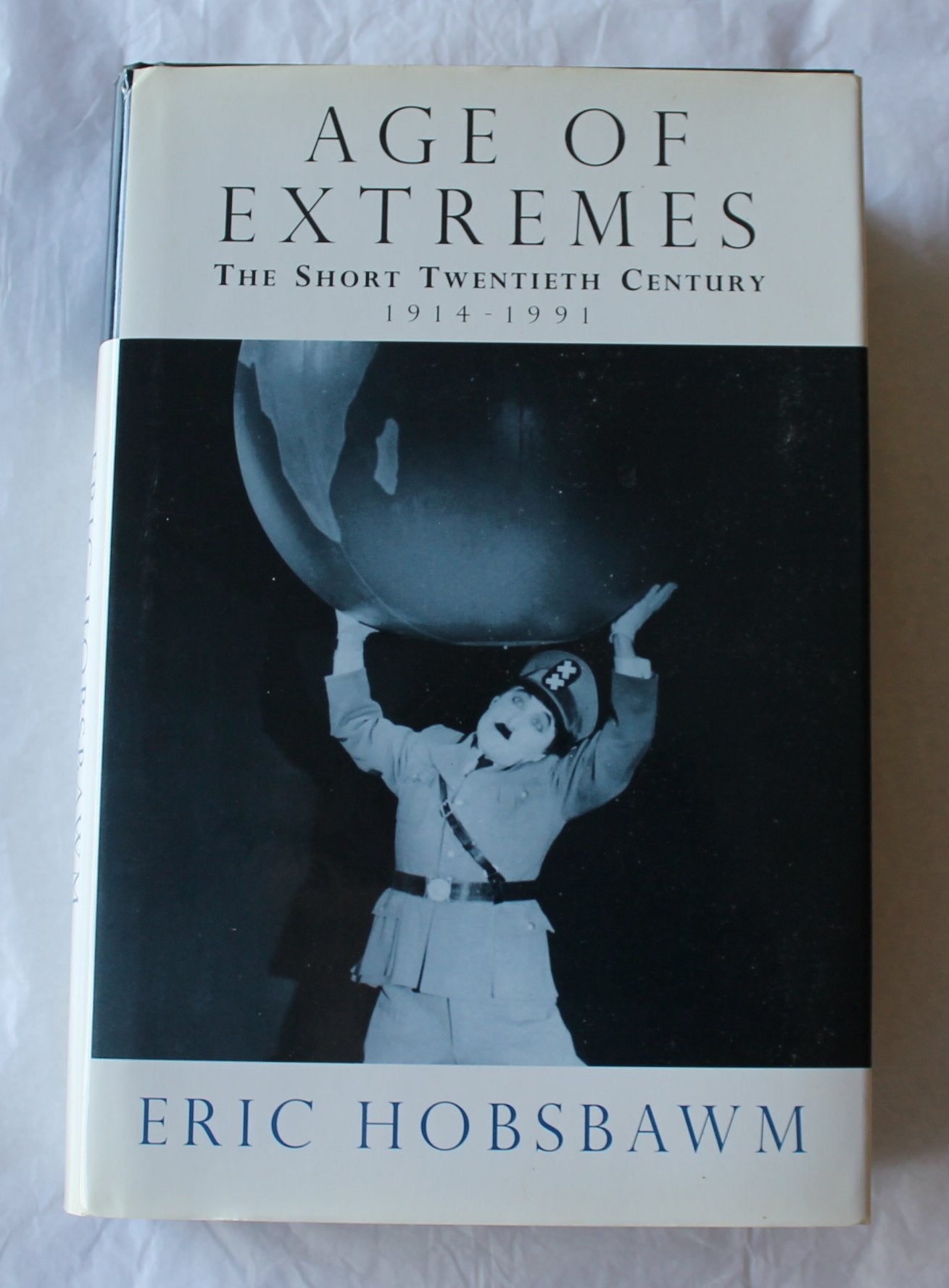 The Age of Extremes: A History of the World, 1914-1991 Politics & History