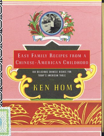 Easy Family Recipes from a Chinese-American Childhood (Knopf Cooks American) Cooking & Enjoying