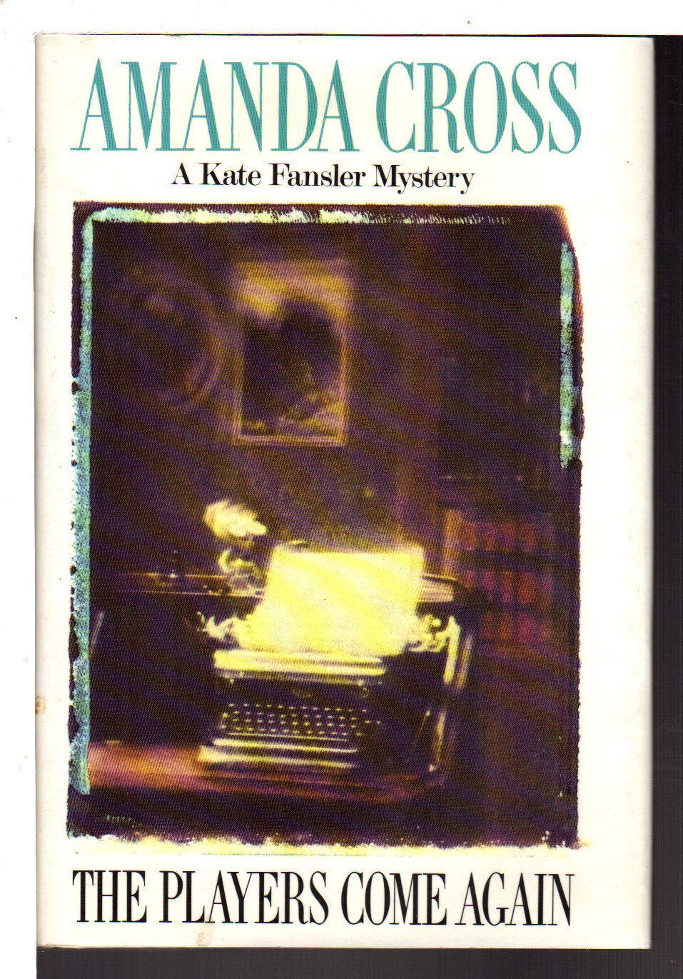 The Players Come Again: A Kate Fansler Mystery Contemporary literature