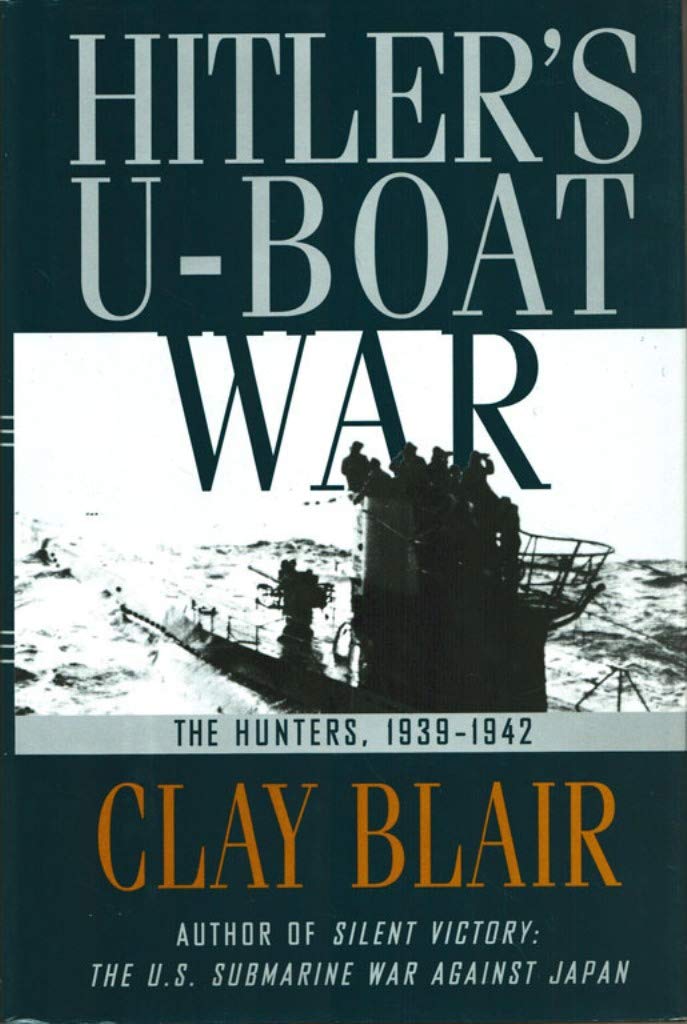 Hitler's U-Boat War: The Hunters, 1939-1942 Social Sciences