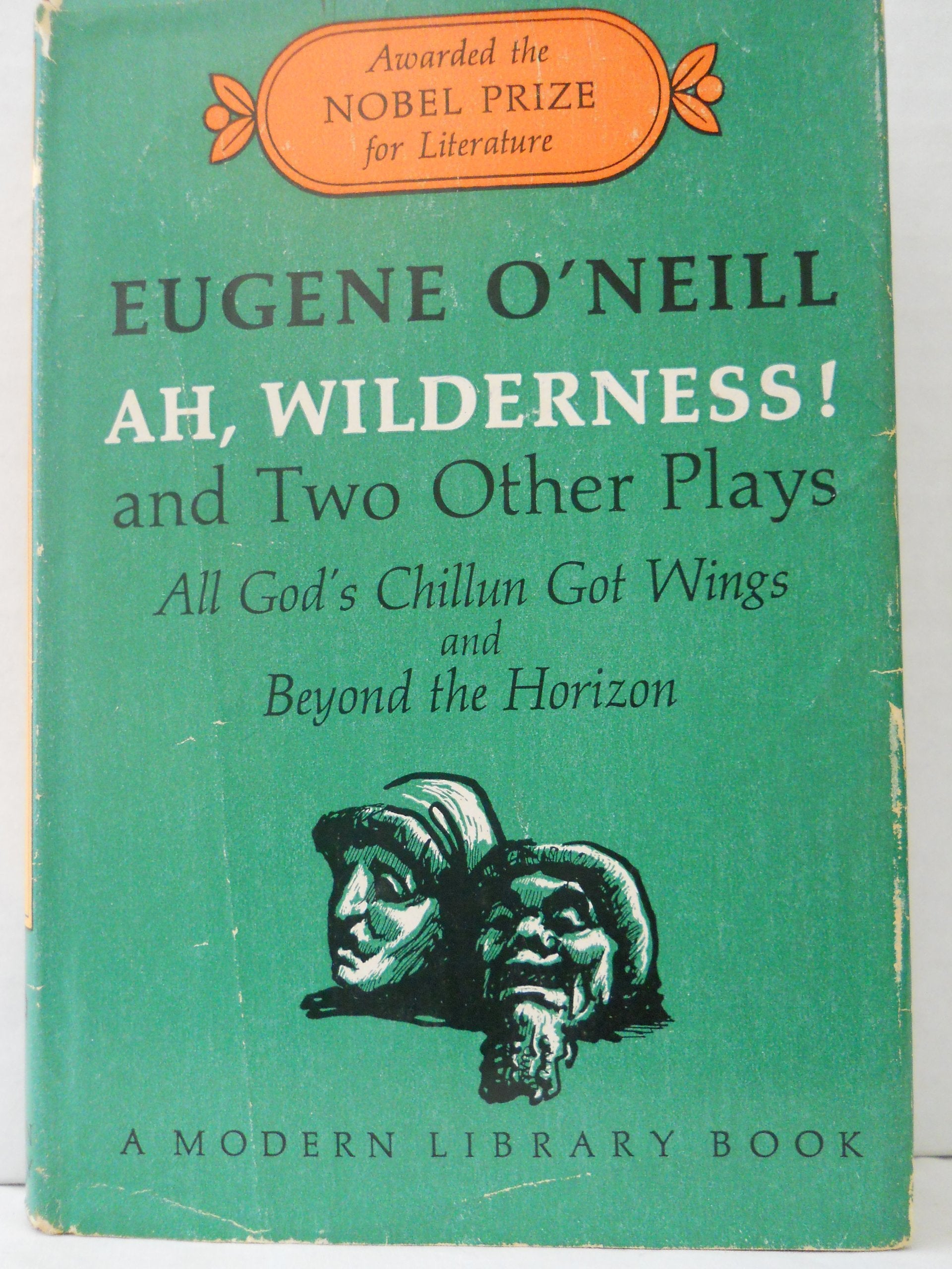 Ah, Wilderness! and Two Other Plays: All God's Chillun Got Wings, and Beyond the Horizon. Books