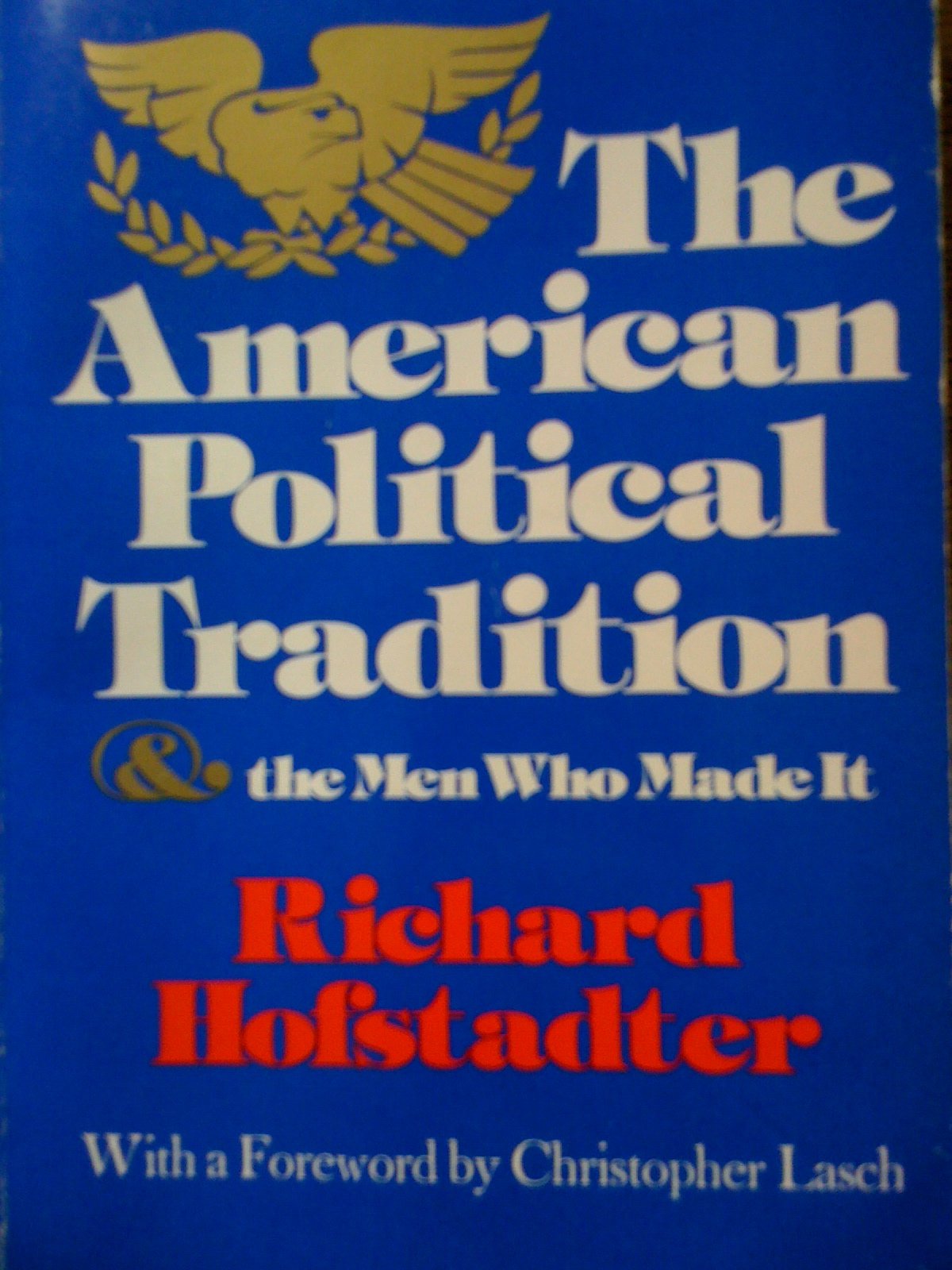 The American Political Tradition and the Men Who Made it book