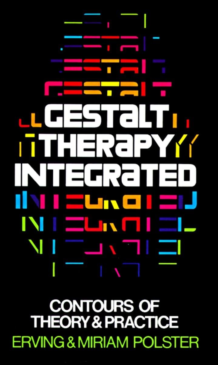 Gestalt Therapy Integrated: Contours of Theory & Practice Medicine