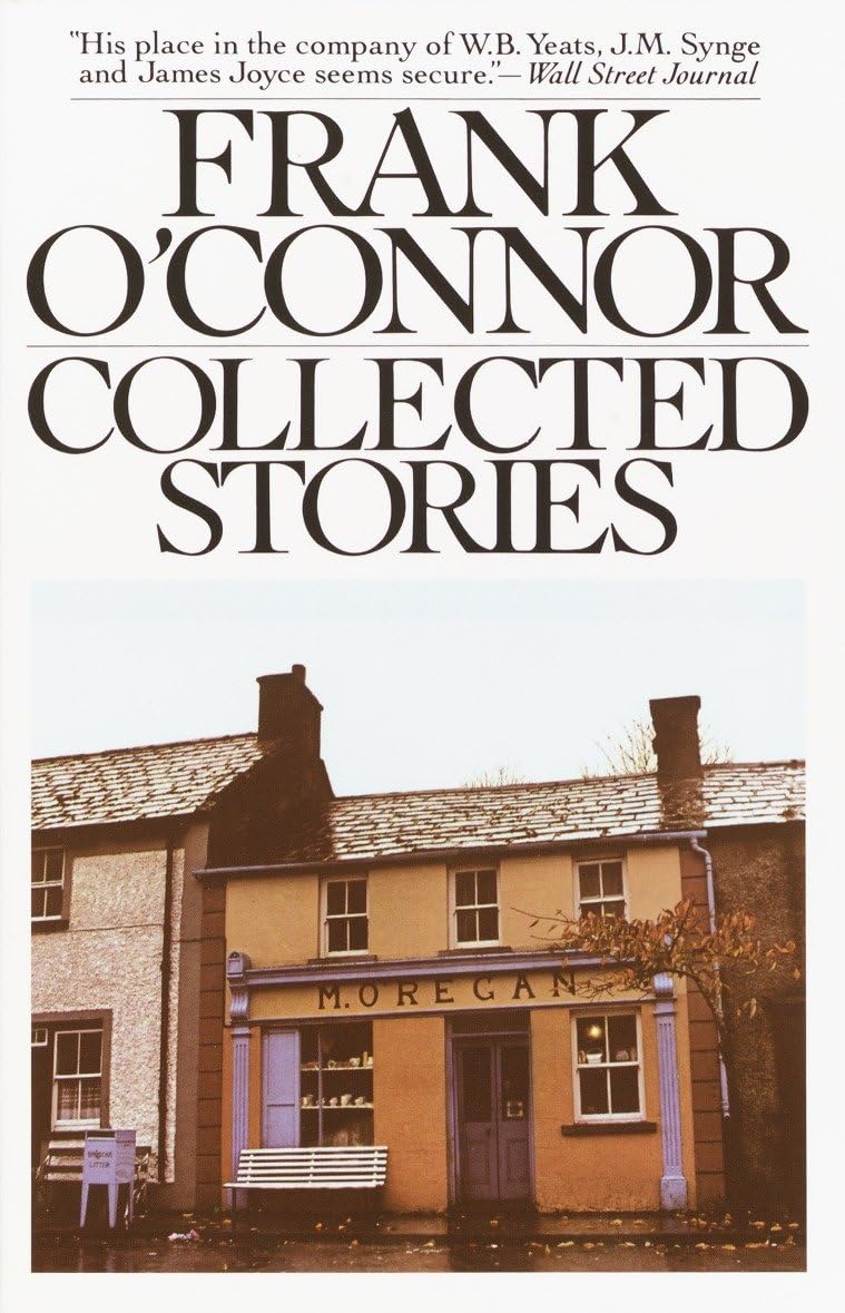 Collected Stories of Frank O'Connor Essays & Short Stories