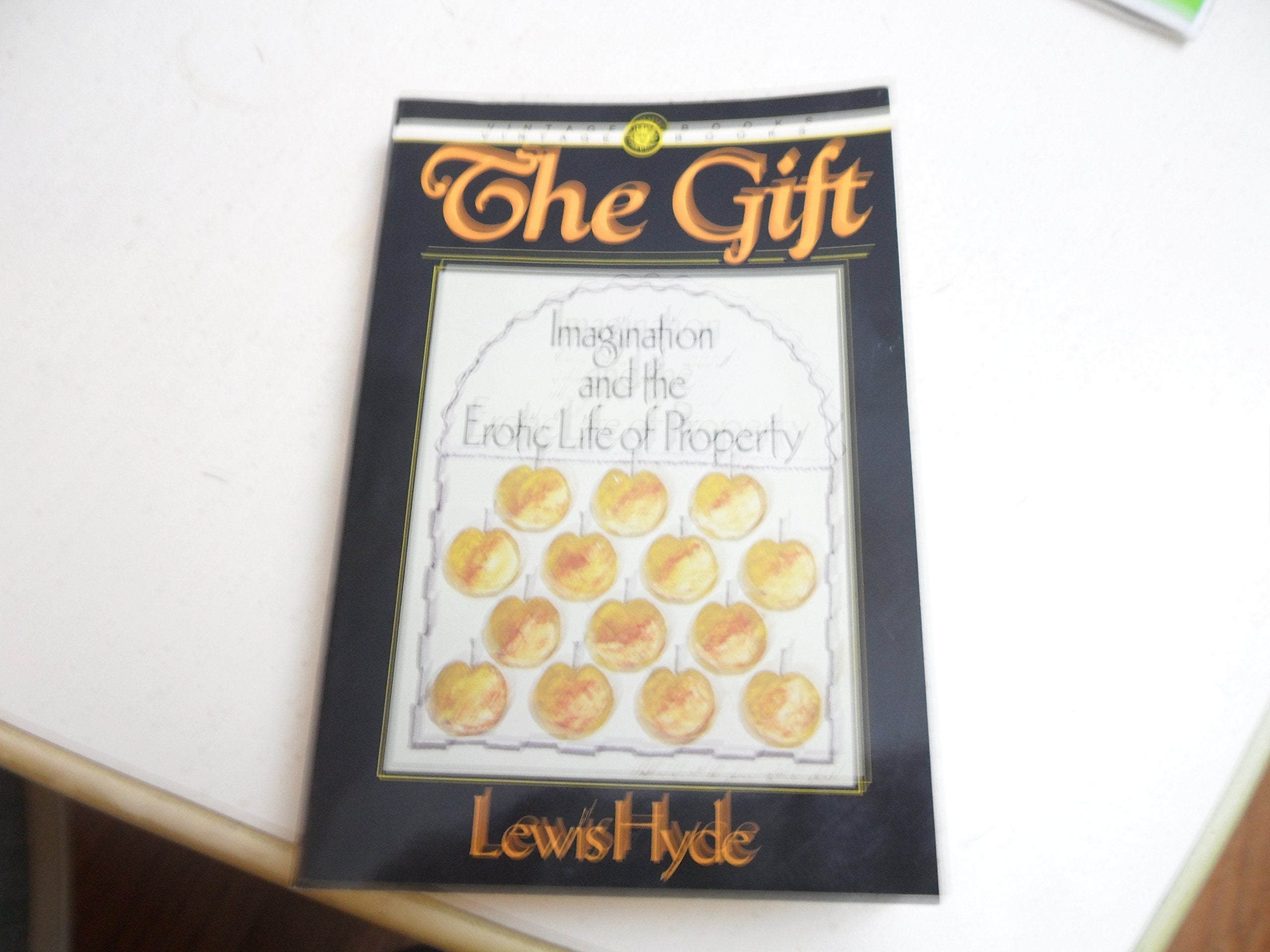 Gift: Imagination and the Erotic Life of Property book