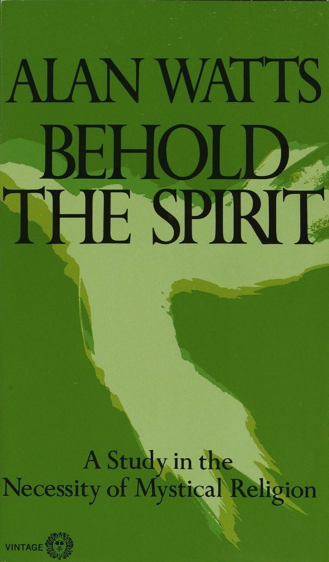 Behold the Spirit: A Study in the Necessity of Mystical Religion book