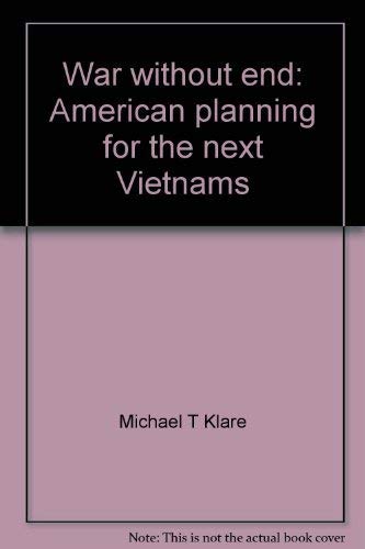 War without end: American planning for the next Vietnams Books