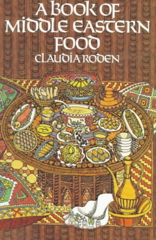 A Book of Middle Eastern Food Cooking & Enjoying