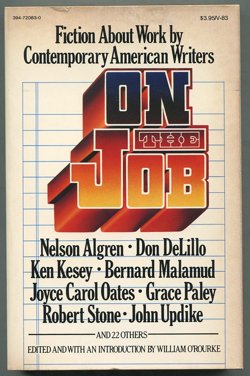 On the job: Fiction about work by contemporary American writers Books