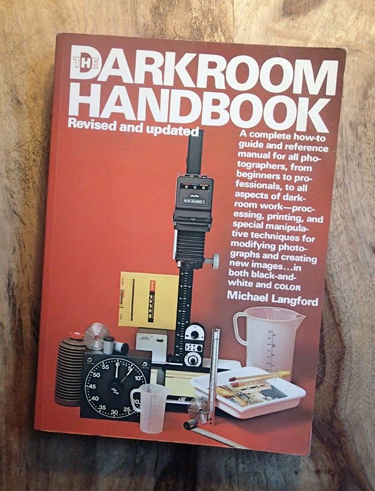 The Darkroom Handbook: Photography Consultant book