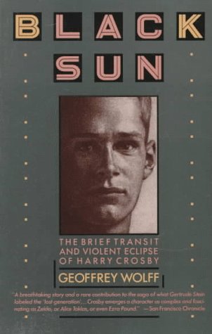 Black Sun: The Brief Transit and Violent Eclipse of Harry Crosby Art & Literature