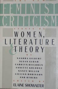The New Feminist Criticism: Essays on Women, Literature and Theory Books