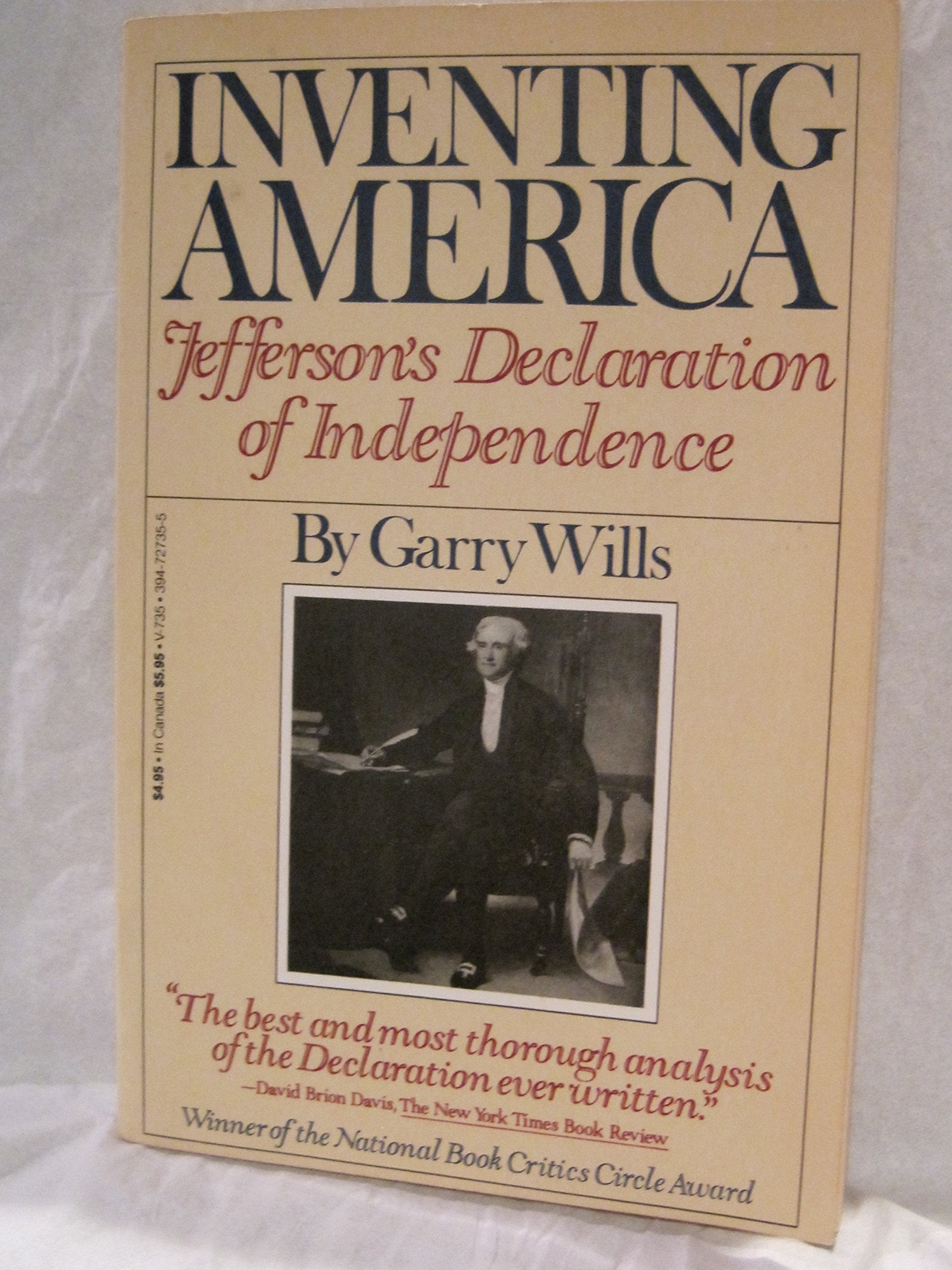 Inventing America: Jefferson's Declaration of Independence Politics & History