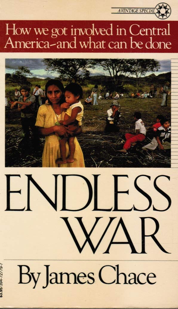 Endless War: How We Got Involved in Central America-And What Can Be Done Non-fiction