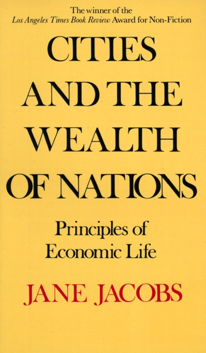 Cities and the Wealth of Nations: Principles of Economic Life Social Sciences