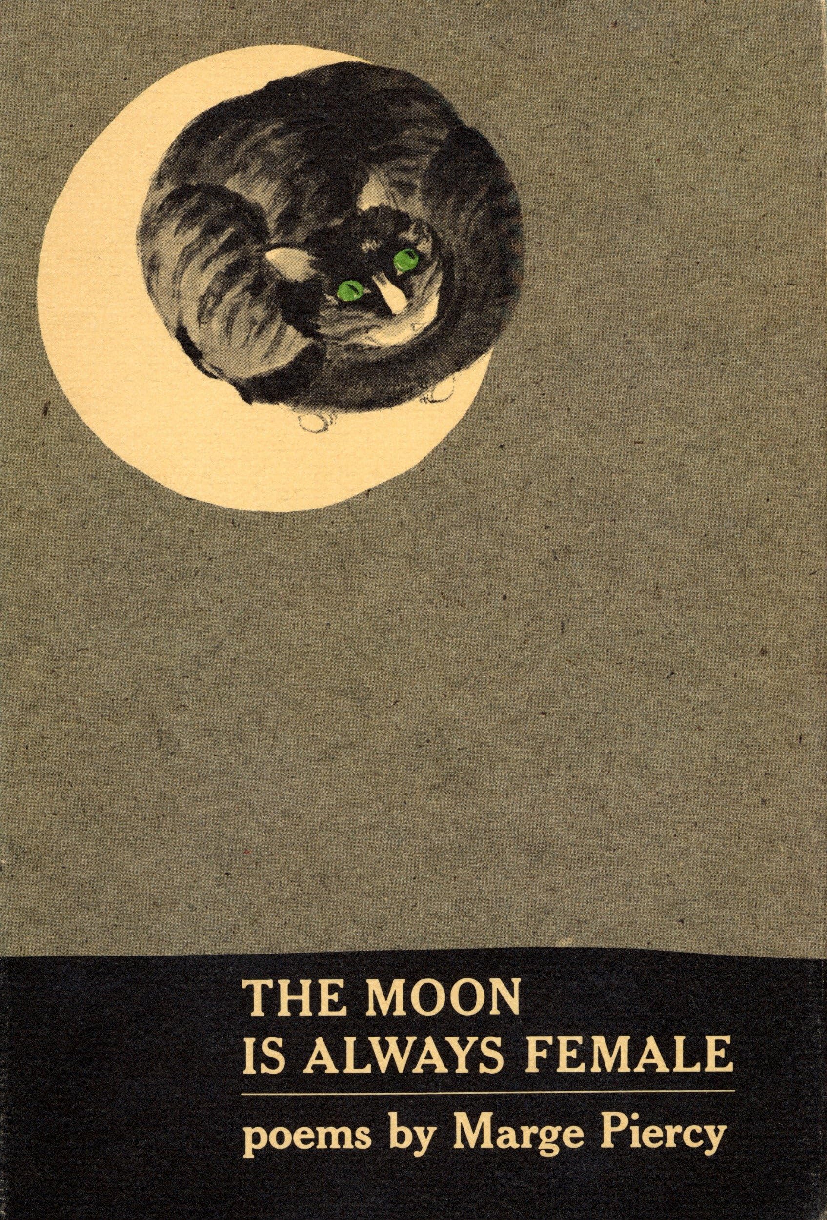 The Moon Is Always Female: Poems Poetry