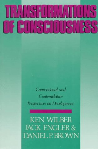 Transformations of Consciousness: Conventional and Contemplative Perspectives on Development (New Science Library) Philosophy