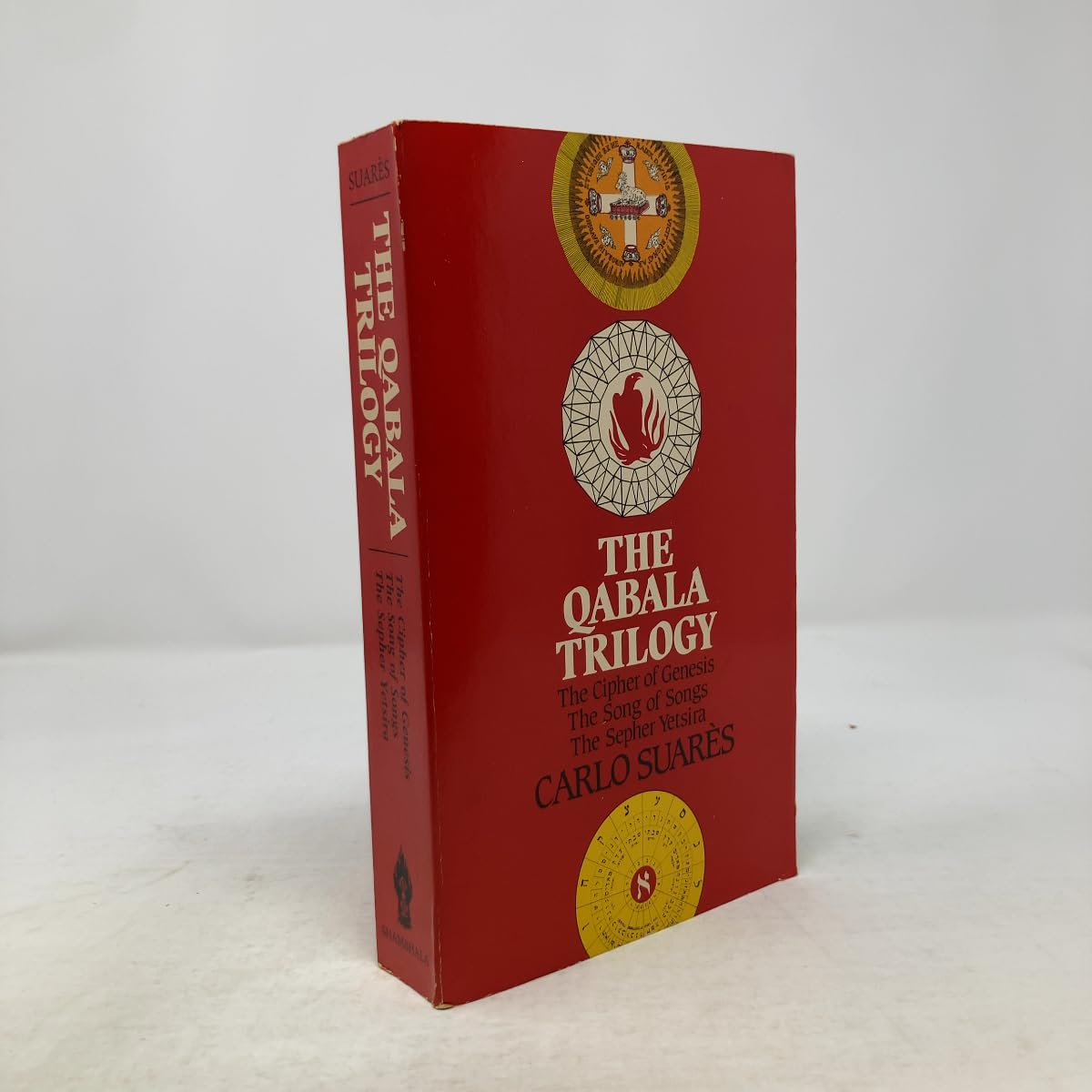 The Qabala Trilogy: The Cipher of Genesis, the Song of Songs, the Sepher Yetsira Religion & Esotericism