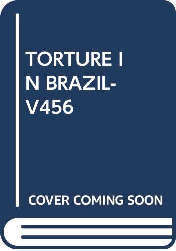 Torture in Brazil: A Report by the Archdiocese of Sao Paulo Social Sciences