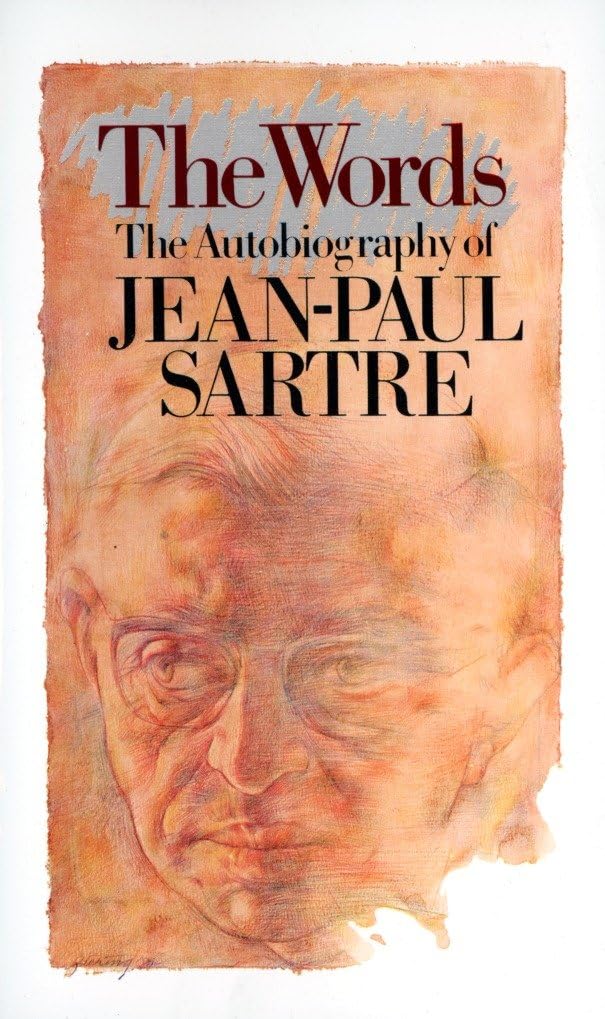 The Words: The Autobiography of Jean-Paul Sartre Philosophy