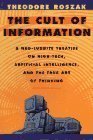 The Cult of Information: The Folklore of Computers and the True Art of Thinking Natural Sciences