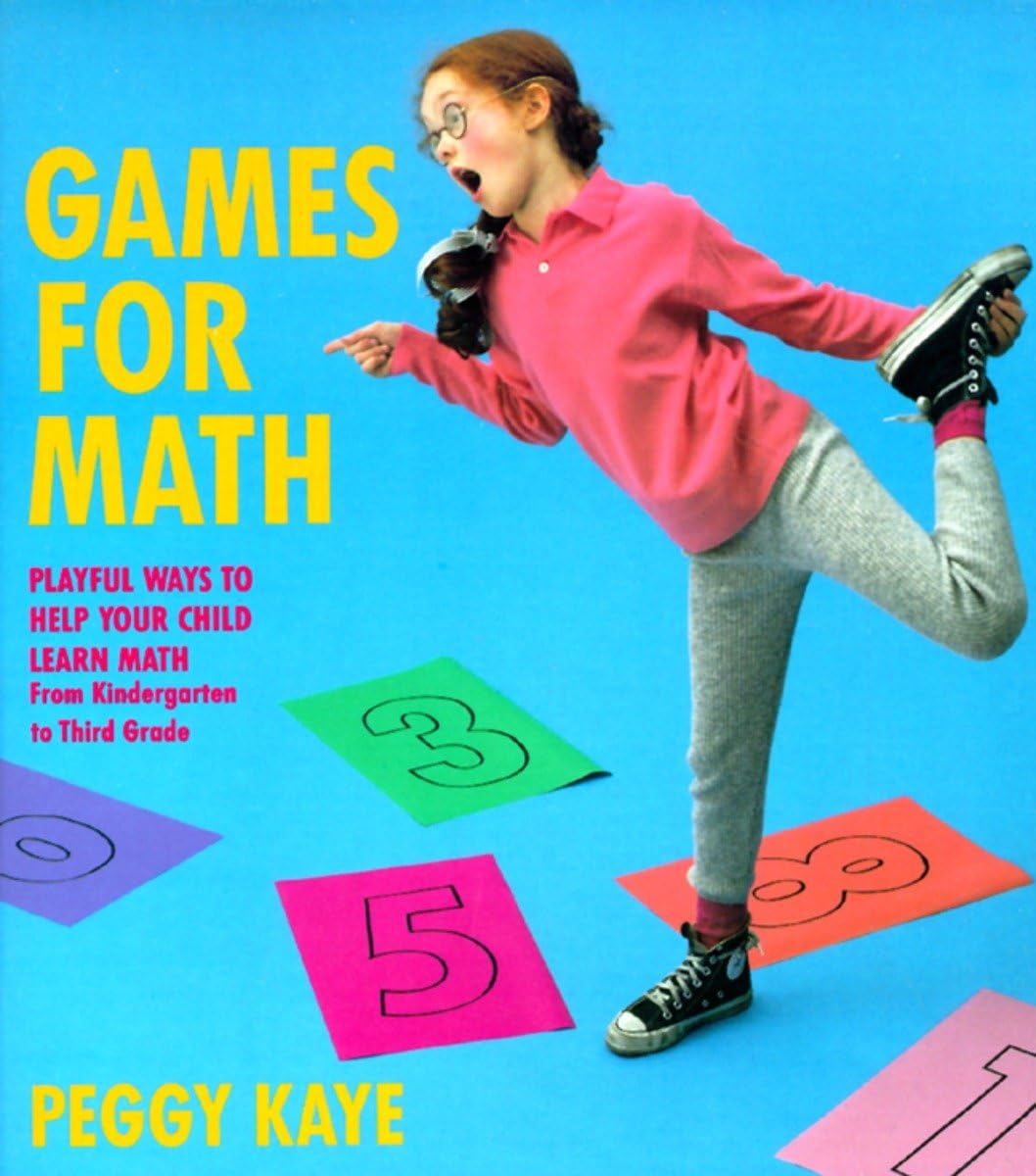 Games for Math: Playful Ways to Help Your Child Learn Math from Kindergarten to Third Grade Leisure & Fun