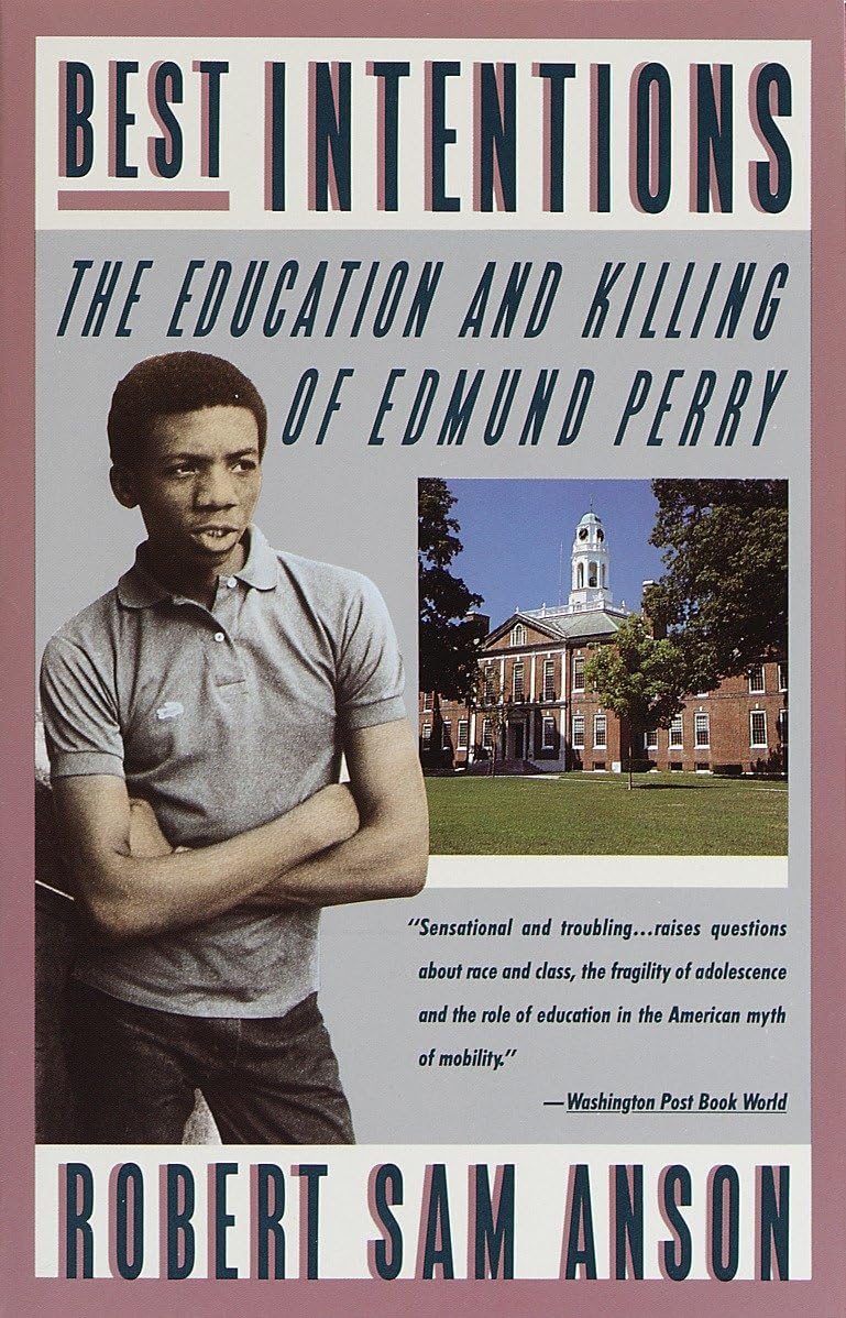 Best Intentions: The Education and Killing of Edmund Perry Law