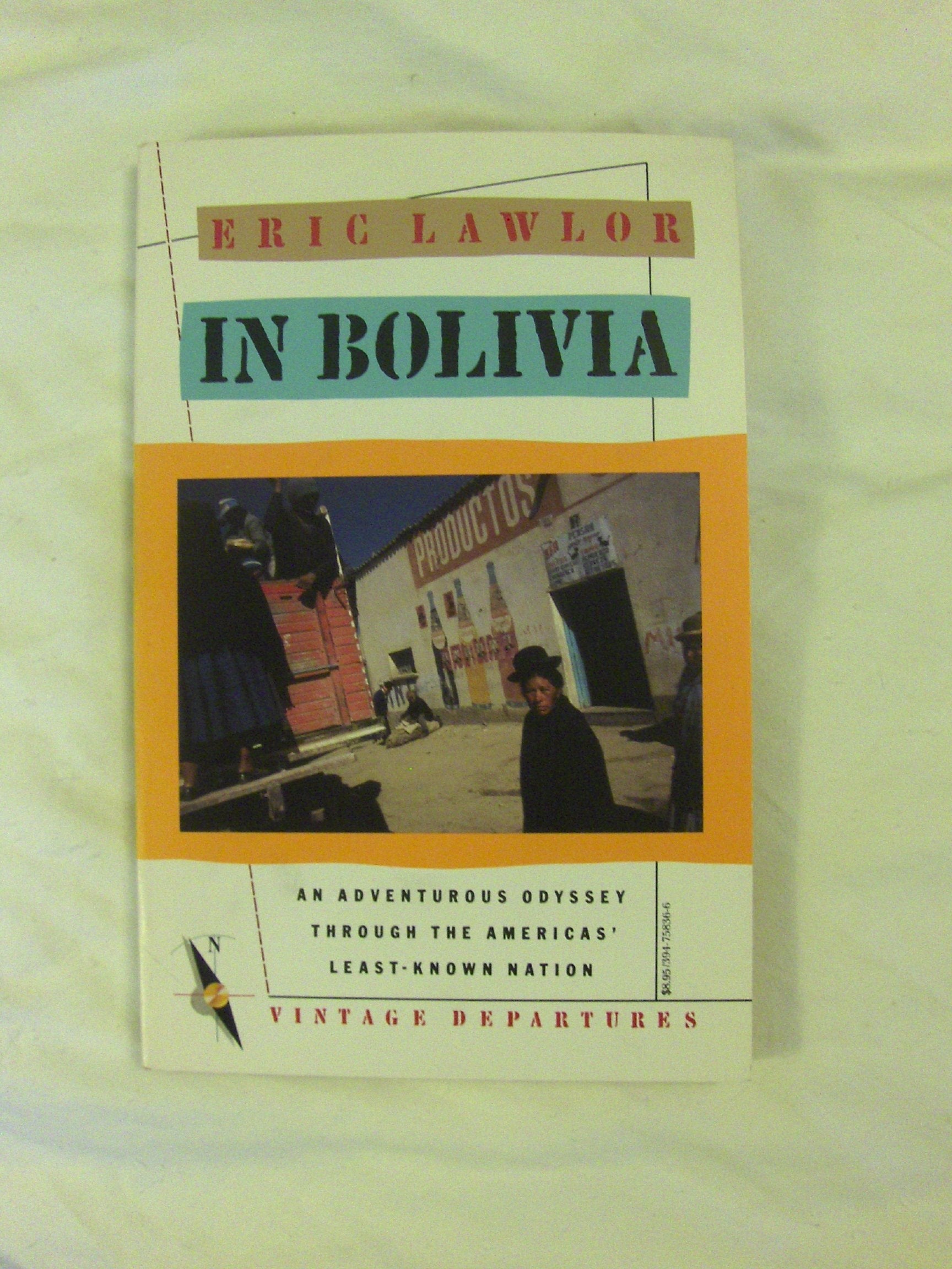 In Bolivia (Vintage Departures) Travel