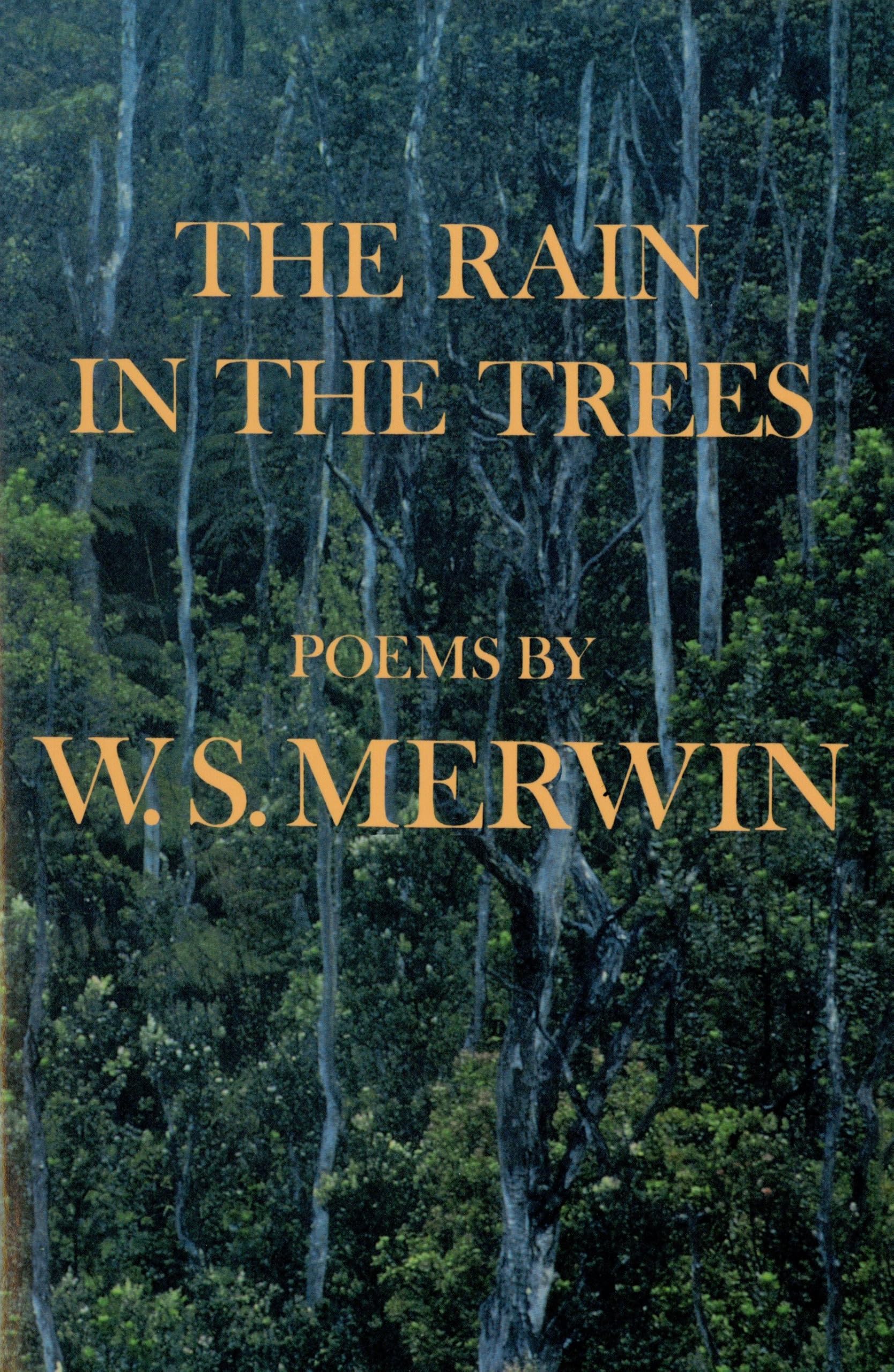 The Rain in the Trees: Poems Poetry