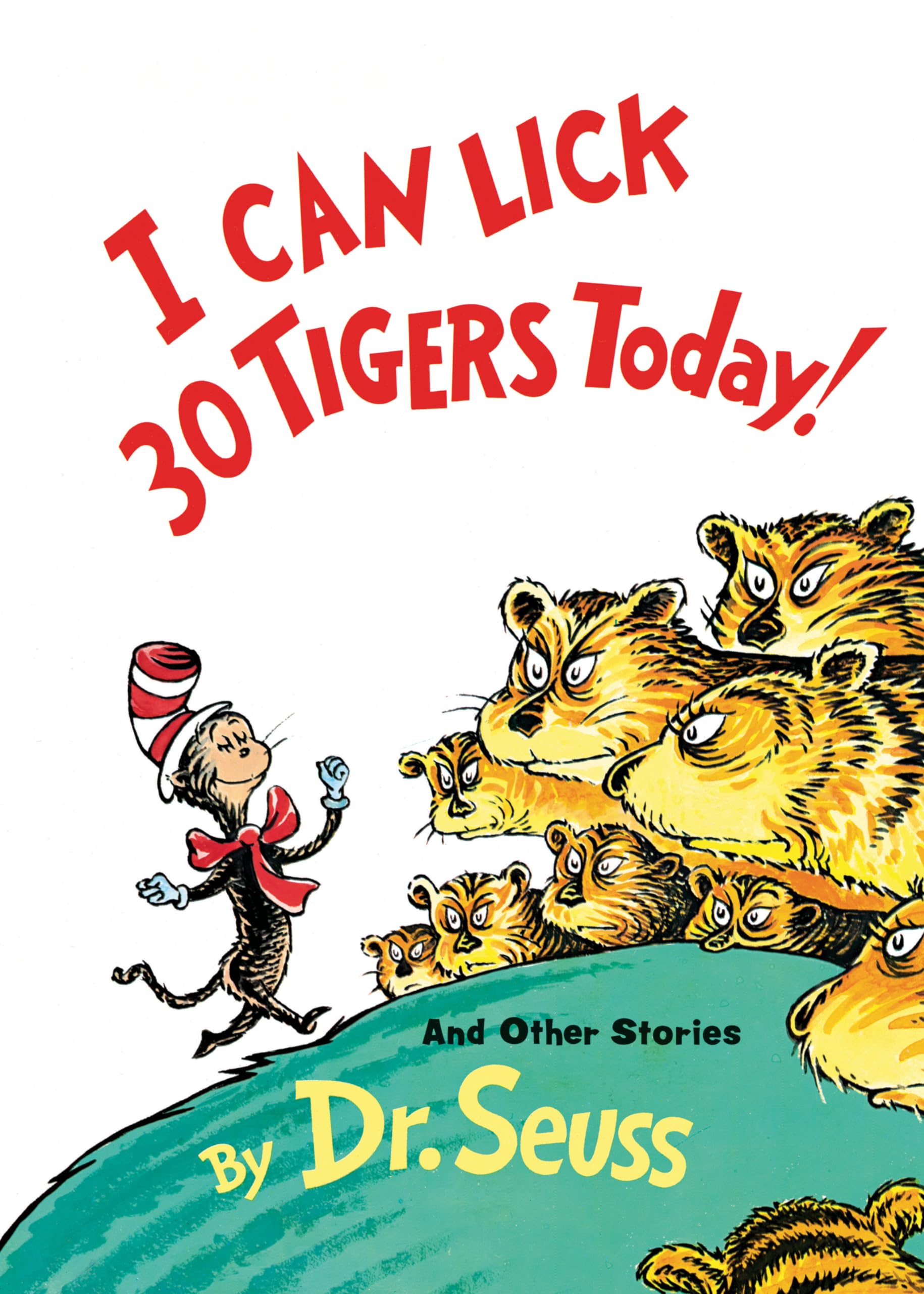 I Can Lick 30 Tigers Today! and Other Stories (Classic Seuss) Parents & Children