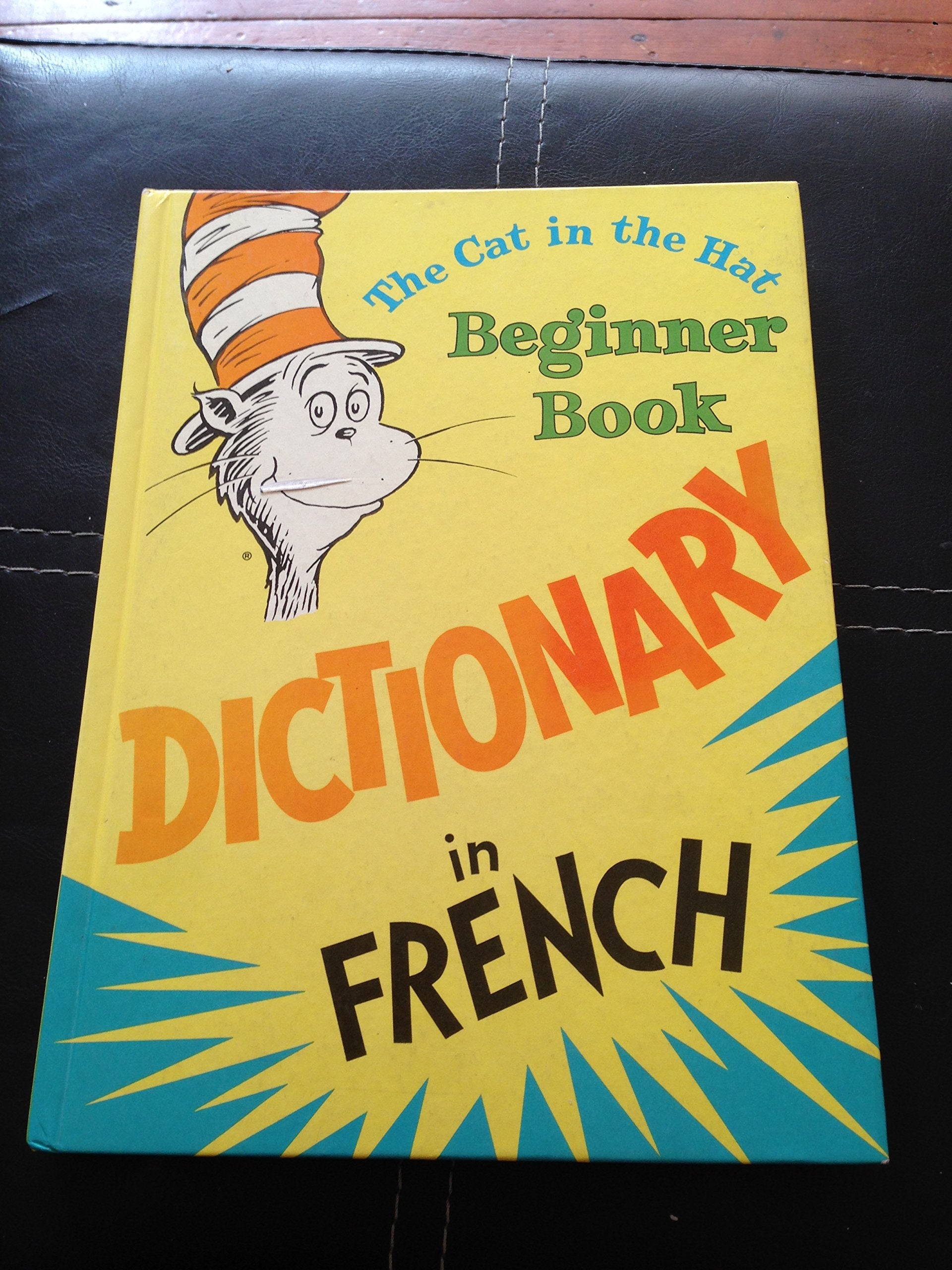 Cat in the Hat Beginner Book Dictionary in French book