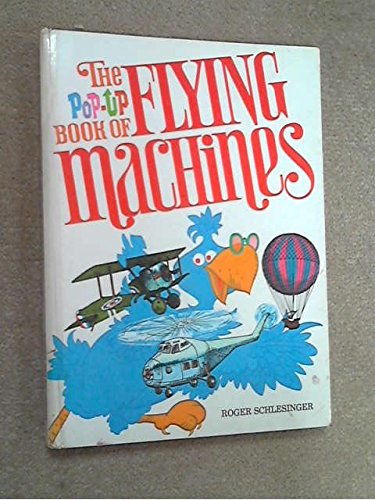 THE POP-UP BOOK OF FLYING MACHINES by Miller, Albert G.; Dave Cha... Books