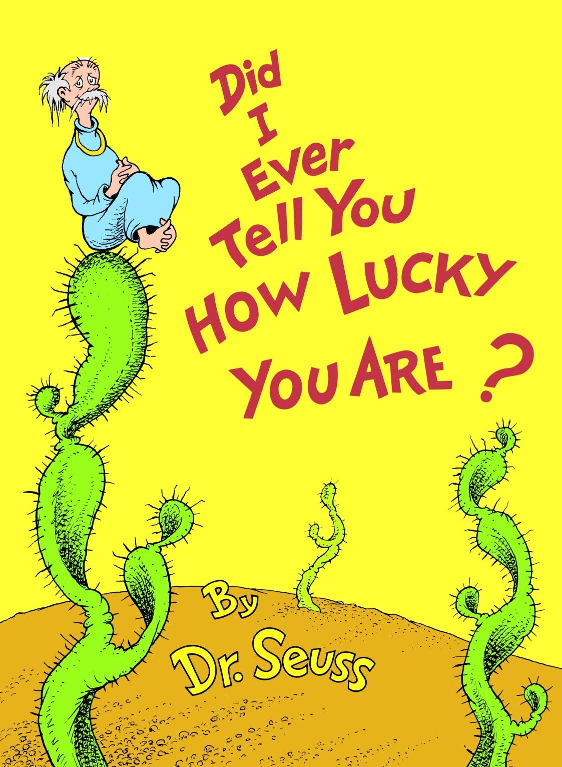 Did I Ever Tell You How Lucky You Are? (Classic Seuss) Parents & Children