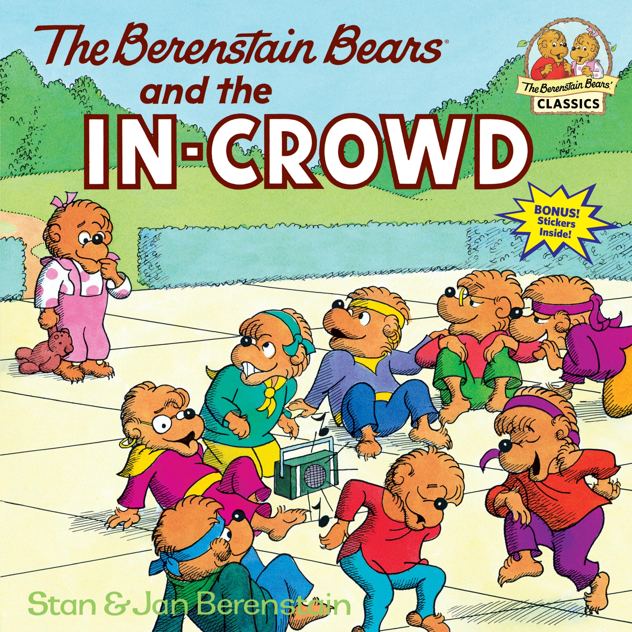 The Berenstain Bears and the In-Crowd Parents & Children