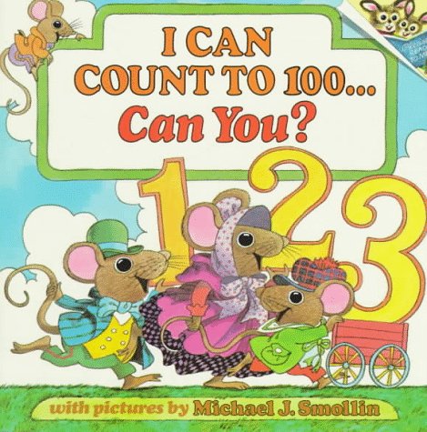 I Can Count to 100 ... Can You? (Random House Pictureback) Non-fiction