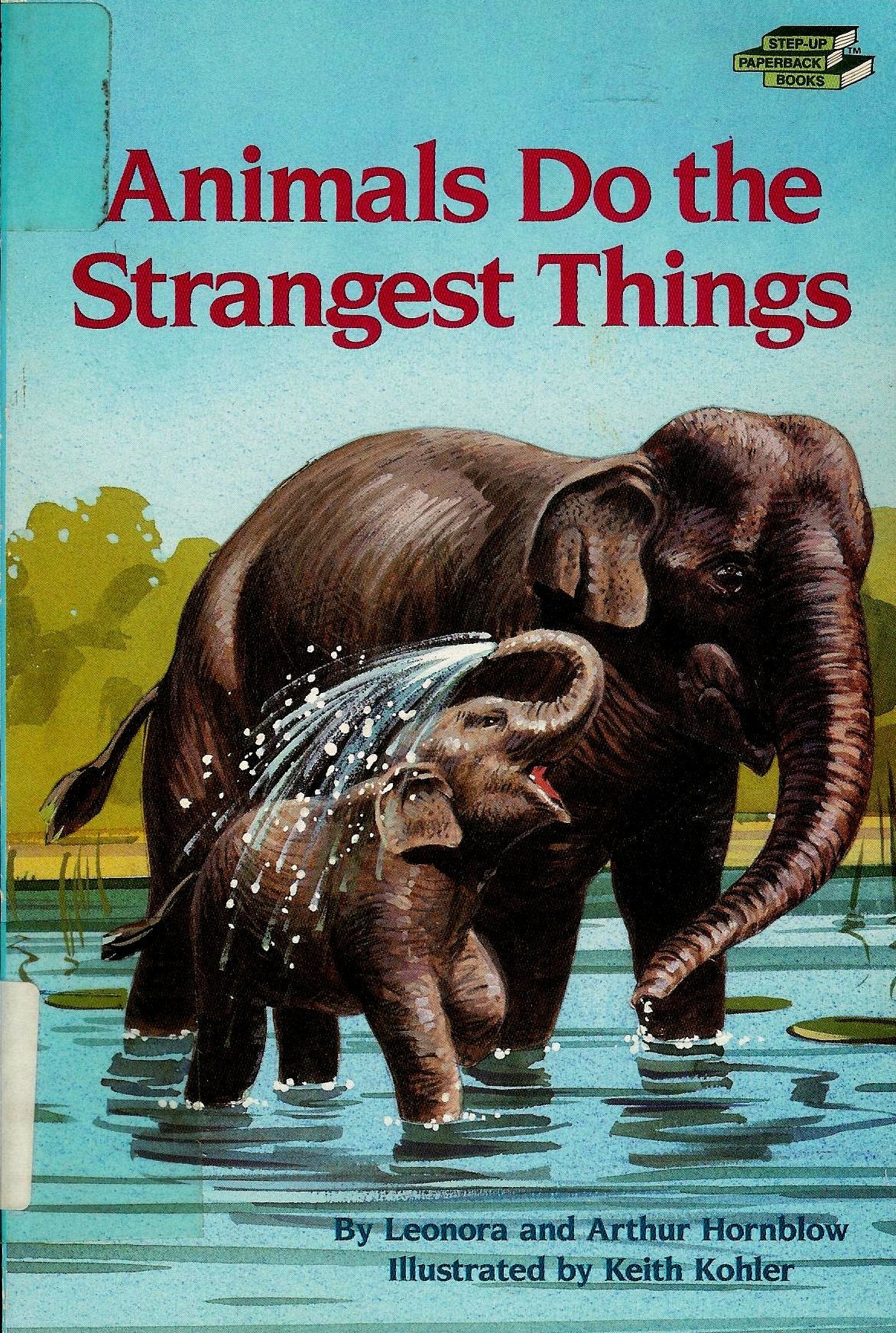 Animals Do the Strangest Things (Step-Up Nature Books) Books
