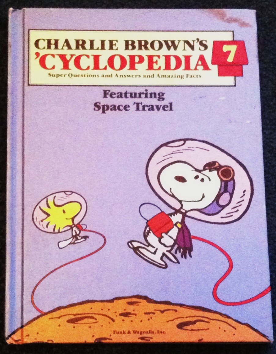 Charlie Brown's 'Cyclopedia: Super Questions and Answers and Amazing Facts, Vol. 7: Featuring Space Travel Books