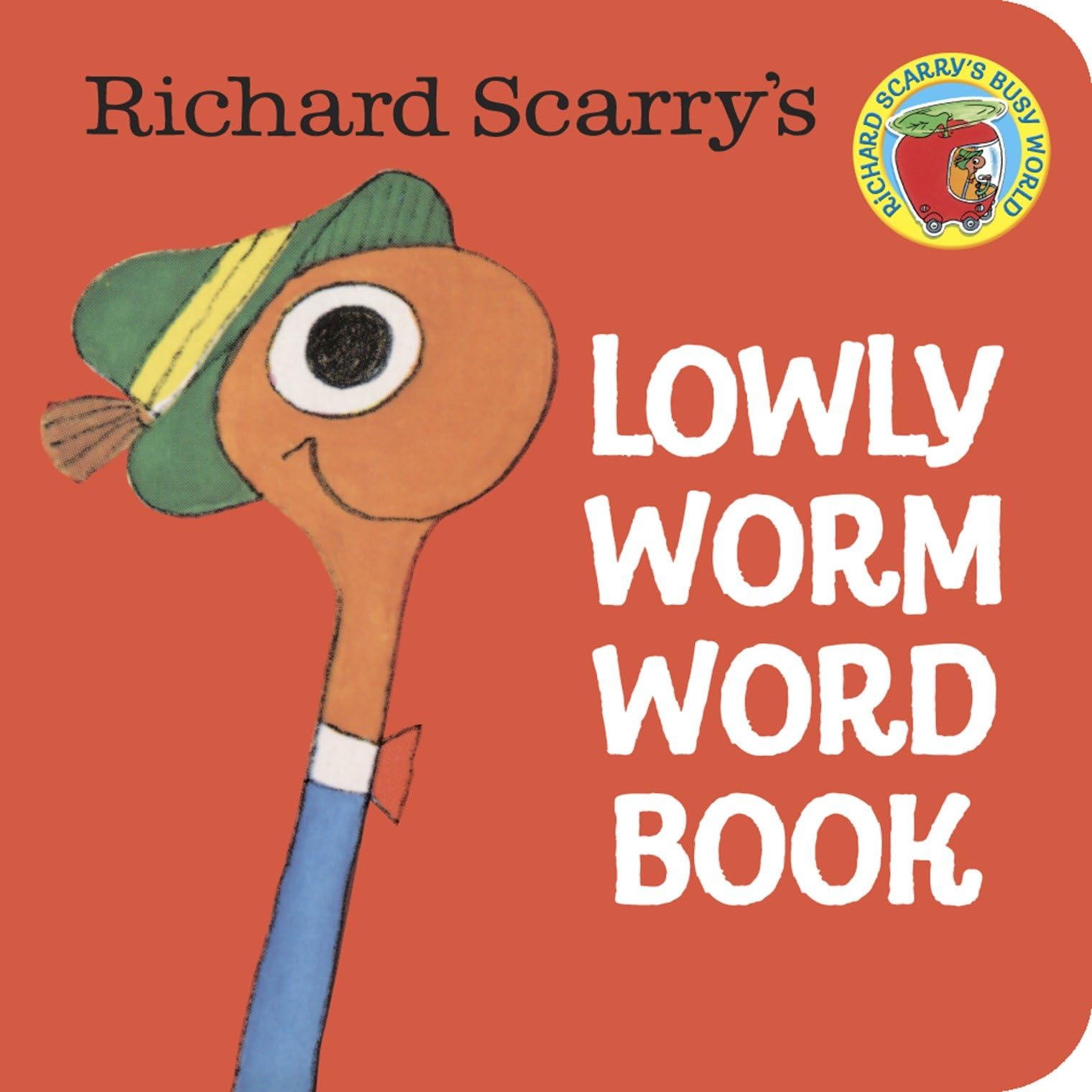 Richard Scarry's Lowly Worm Word Book (A Chunky Book(R)) Parents & Children