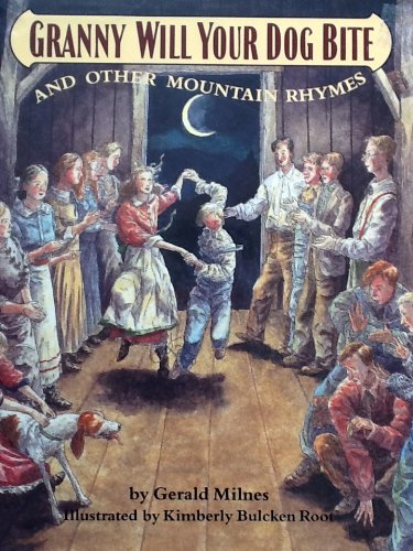 Granny Will Your Dog Bite: And Other Mountain Rhymes Non-fiction