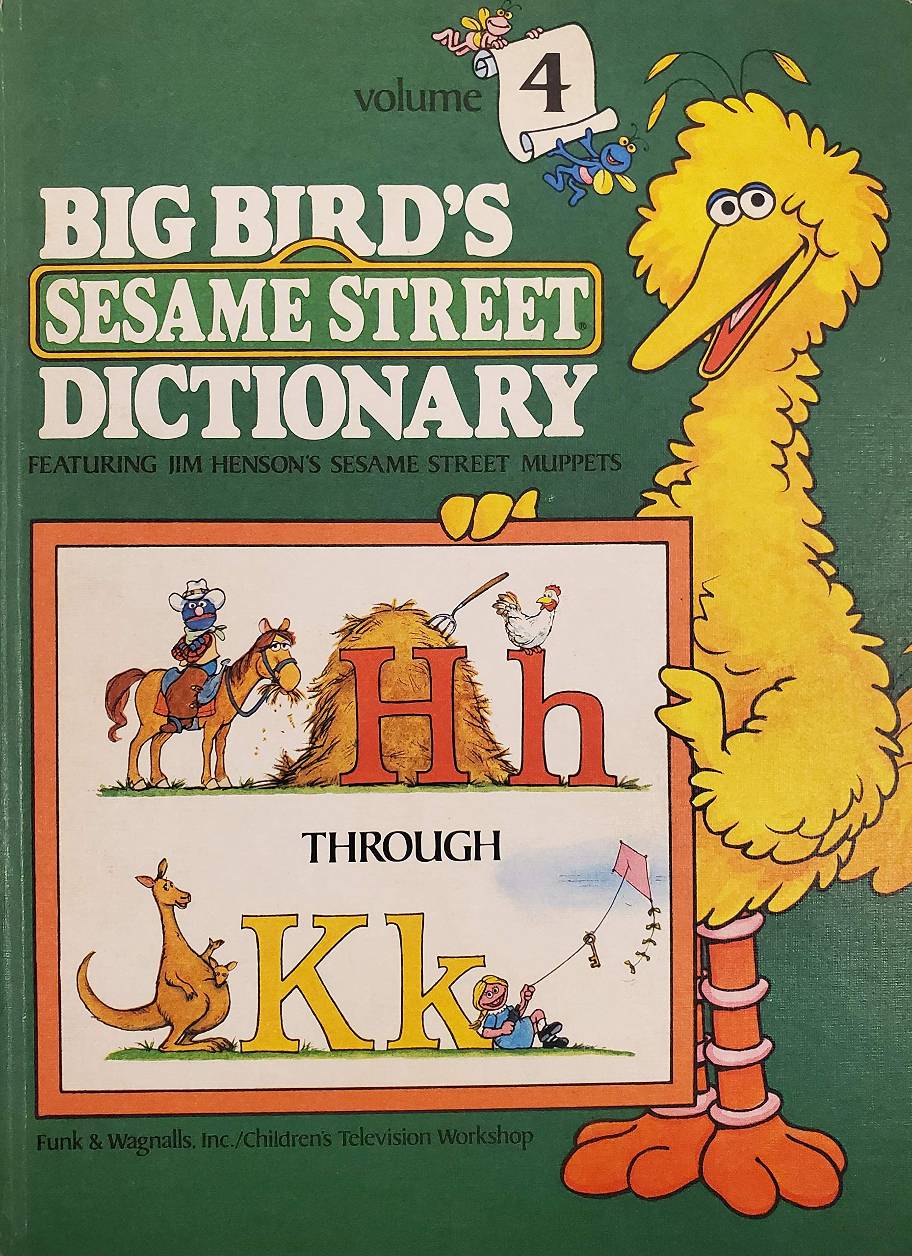 Big Bird's Sesame Street Dictionary: Volume 4 (Big Bird's Sesame Street Dictionary, 4) book