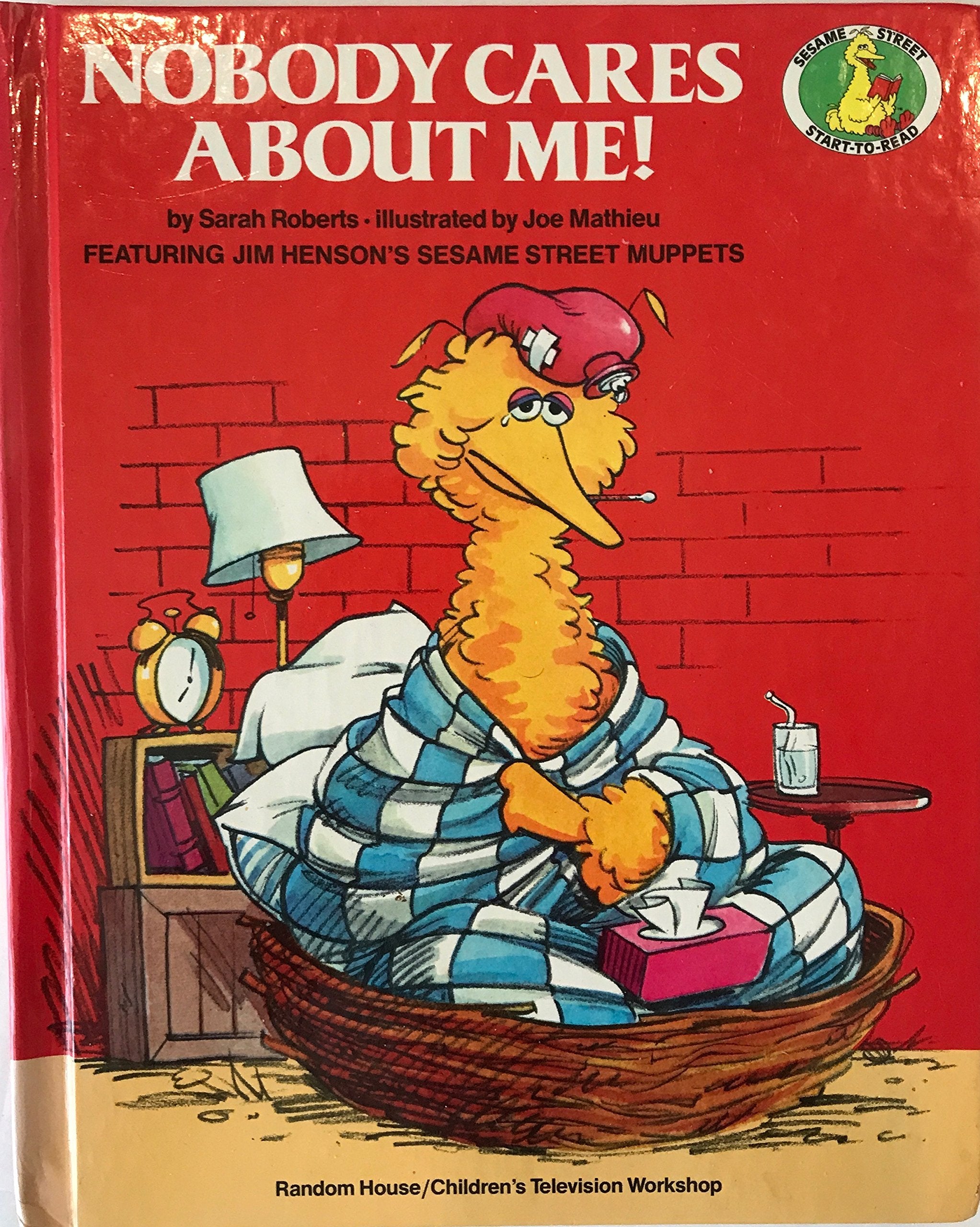 Nobody Cares About Me!: Featuring Jim Henson's Sesame Street Muppets (A Sesame Street Start-To-Read Book) Novels & Short Stories